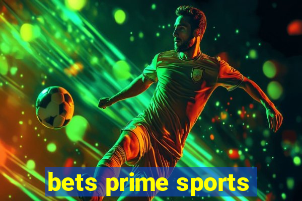 bets prime sports